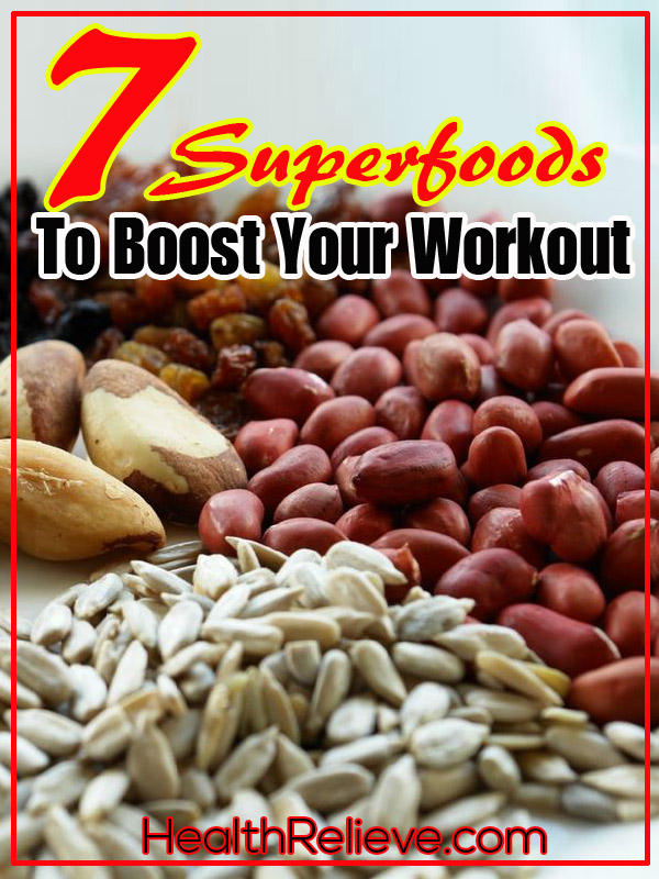 7 Superfoods to Boost Your Workout