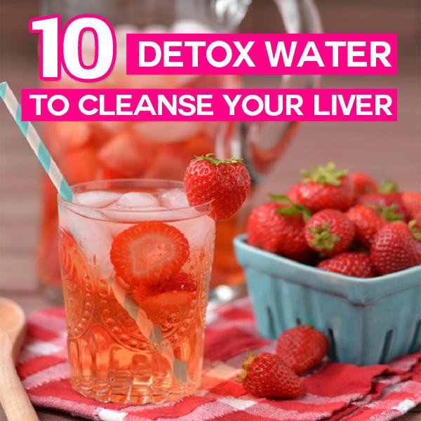 The 10 best detox waters for liver cleansing