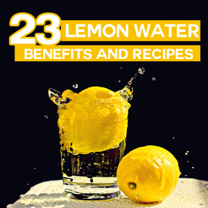 23 Amazing Health Benefits Of Lemon Water (with recipes)