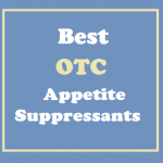 Best OTC Appetite Suppressants